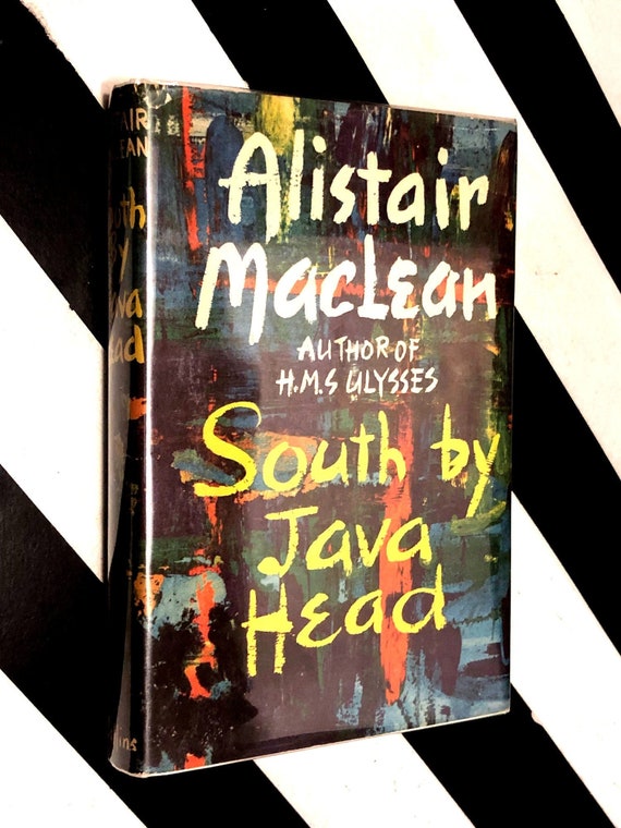 South by Java Head by Alistair Maclean (1958) first edition book