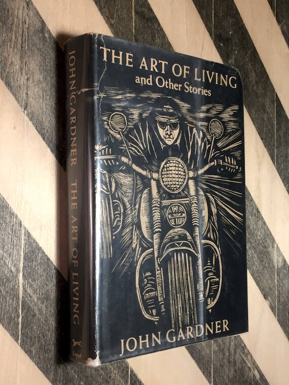 The Art of Living and other Stories by John Gardner (1981) first edition book