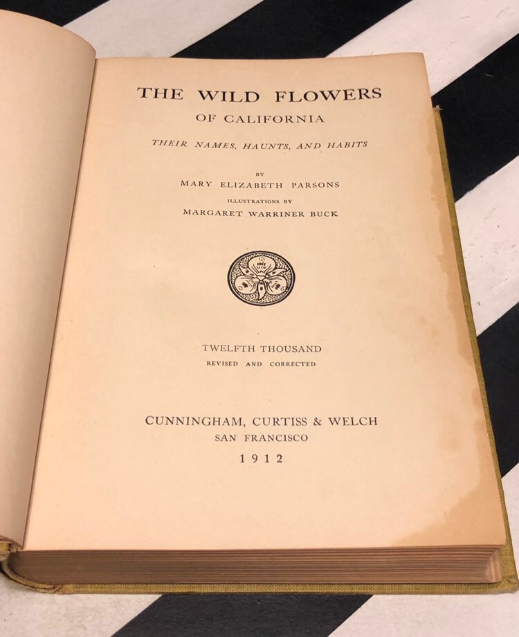 The Wildflowers of California by Mary Parsons and Margaret Buck (1912