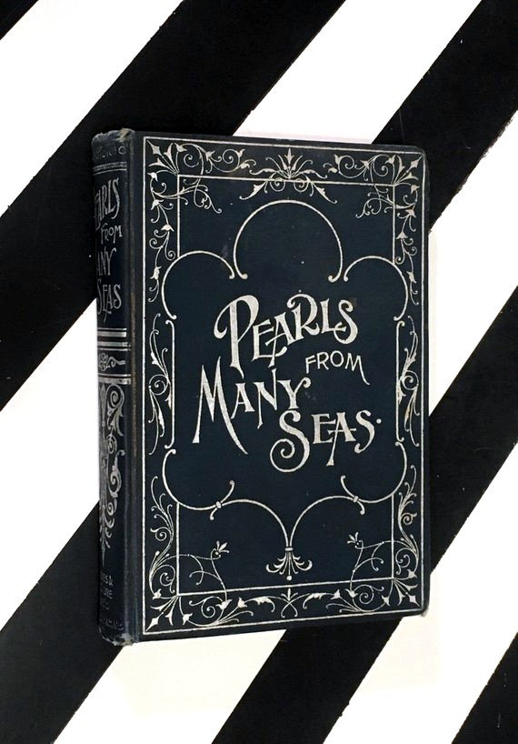 Pearls from Many Seas compiled by Rev. J. B. McCLure (1906) hardcover book