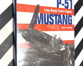 The Development of the P-51 Mustang by Paul A. Ludwig (2001) first edition book