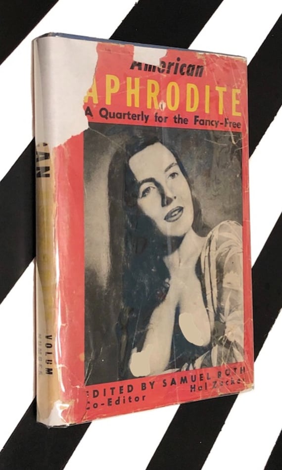 American Aphrodite Volume Five Number Eighteen: A Quarterly for the Fancy-Free edited by Samuel Roth (1955) hardcover book