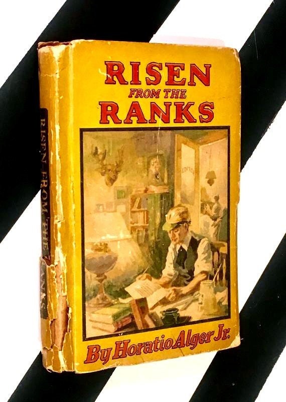 Risen from the Ranks or Harvey Walton's Success by Horatio Alger Jr. (no date) hardcover book