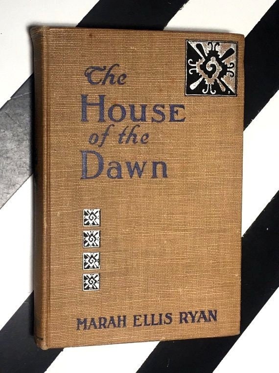 The House of Dawn by Marah Ellis Ryan Illustrated and Decorated by