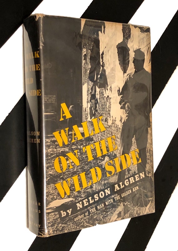 A Walk on the Wild Side by Nelson Algren (1956) hardcover book