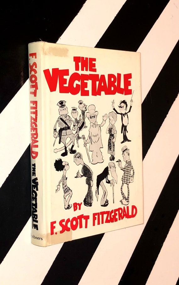 The Vegetable by F. Scott Fitzgerald (1976) hardcover book