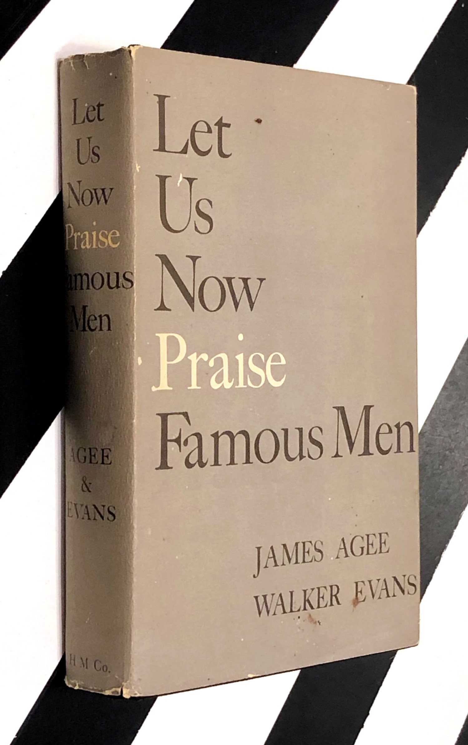 Let Us Now Praise Famous Men by James Agee and Walker Evans (1960