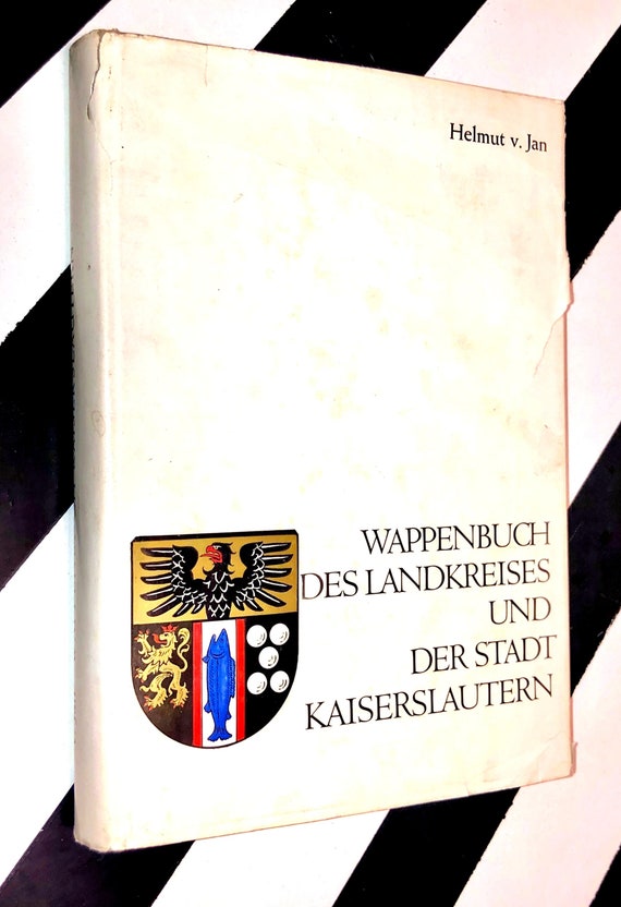 Wappenbuch des Landkreises und der Stadt Kaiserslautern by Helmut von Jan (1968) hardcover book