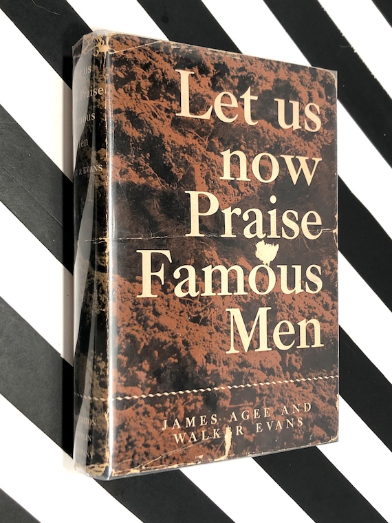 Let Us Now Praise Famous Men by James Agee and Walker Evans (1941) first edition book