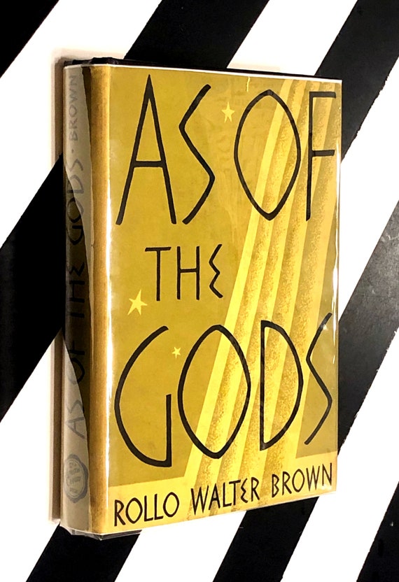 As of the Gods by Rollo Walter Brown (1937) hardcover signed first edition book