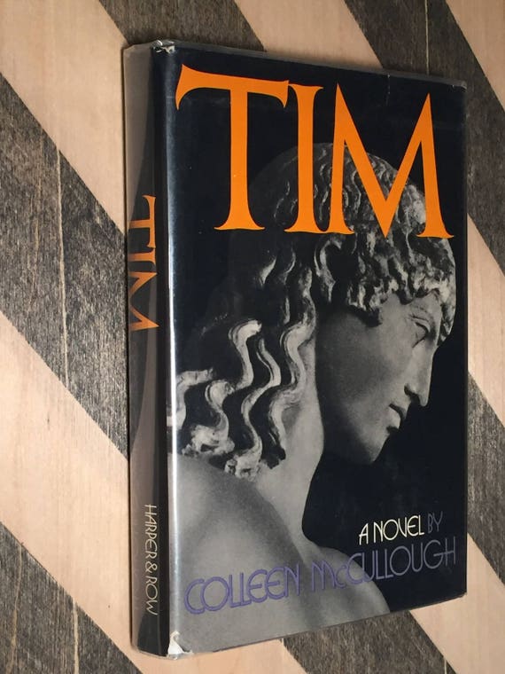 Tim by Colleen McCullough (1974) hardcover first edition