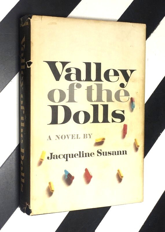 Valley of the Dolls A Novel by Jacqueline Susann (1966) hardcover book Valley of the Dolls A Novel by Jacqueline Susann (1966) hardcover book