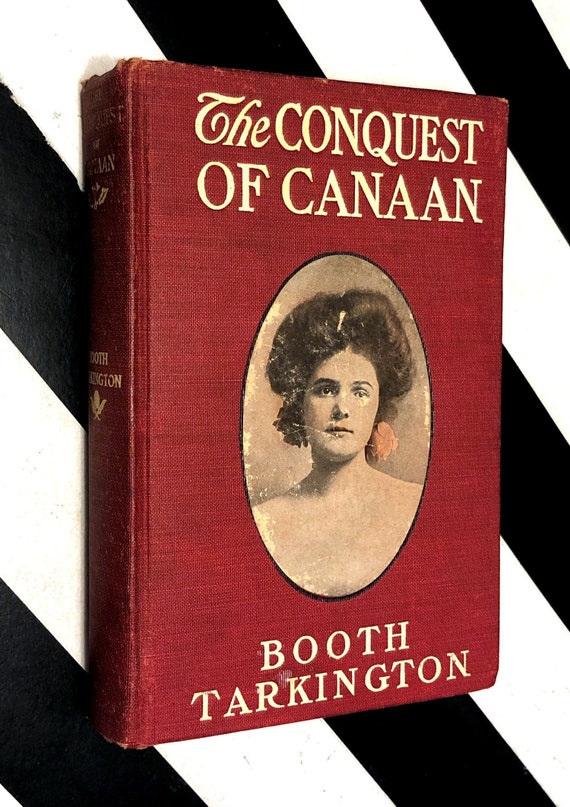 The Conquest of Canaan by Booth Tarkington (1905) hardcover book