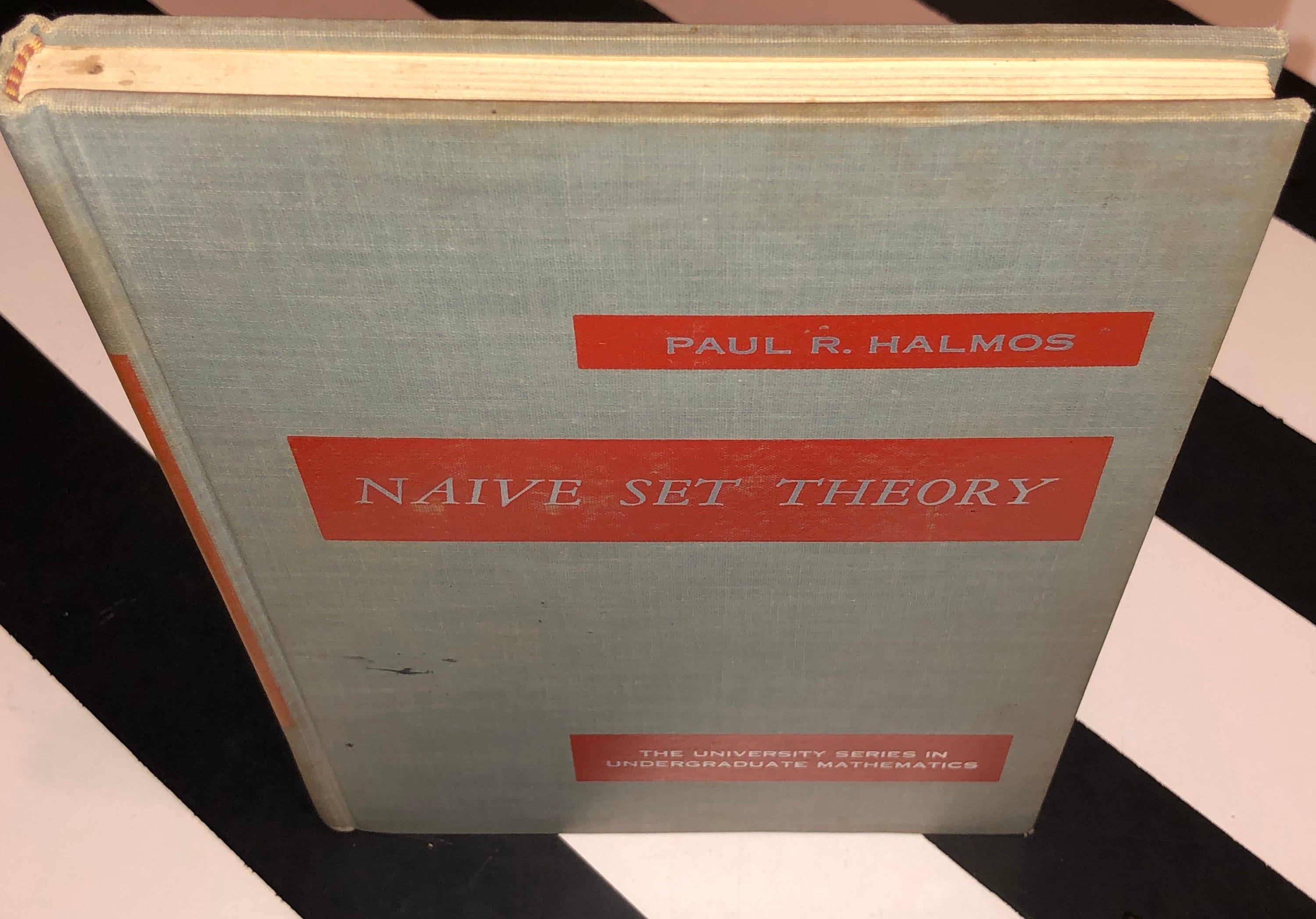 Naieve Set Theory by Paul R. Halmos (1961) hardcover book