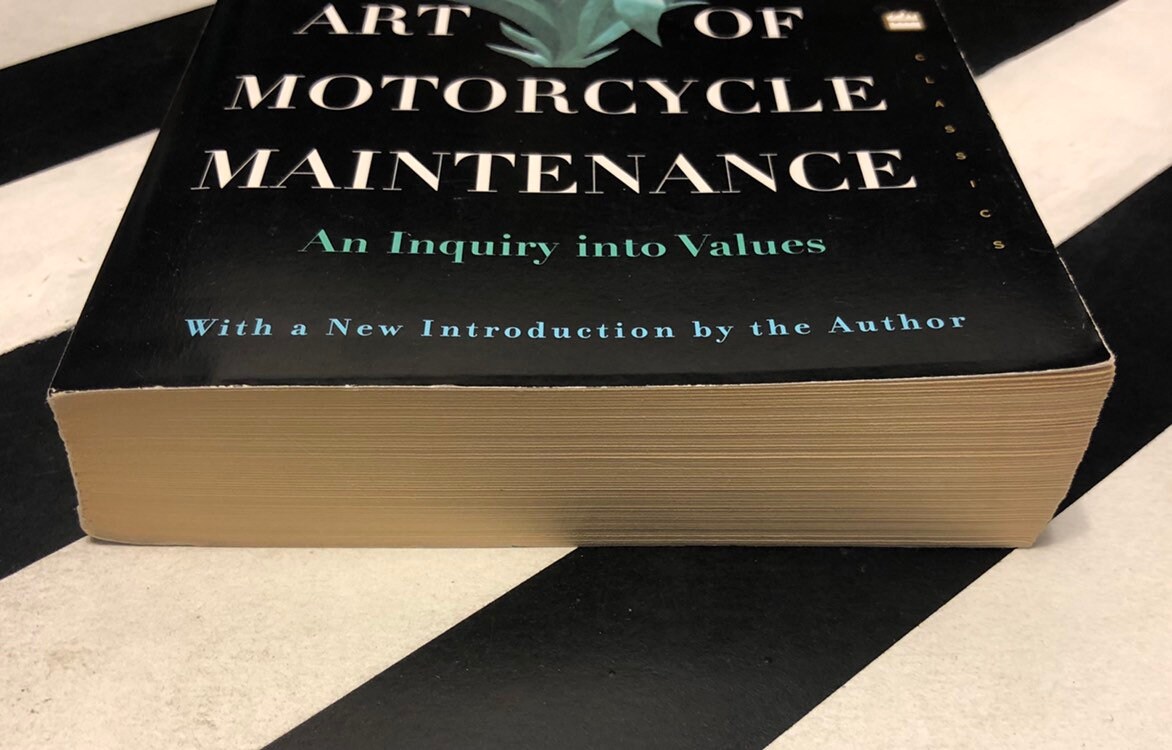 Zen and the Art of Motorcycle Maintenance by Robert Pirsig (1974) trade paperback book Zen and the Art of Motorcycle Maintenance by Robert Pirsig (1974) trade paperback book
