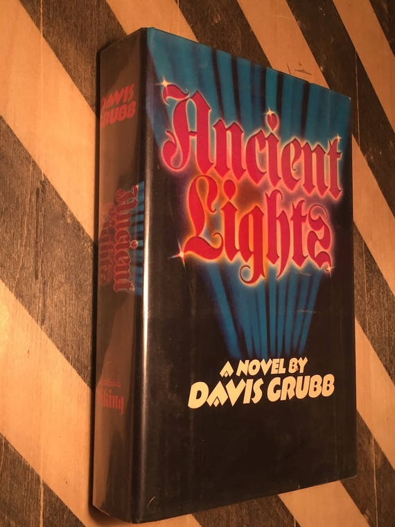 Ancient Lights by Davis Grubb (1982) first edition book