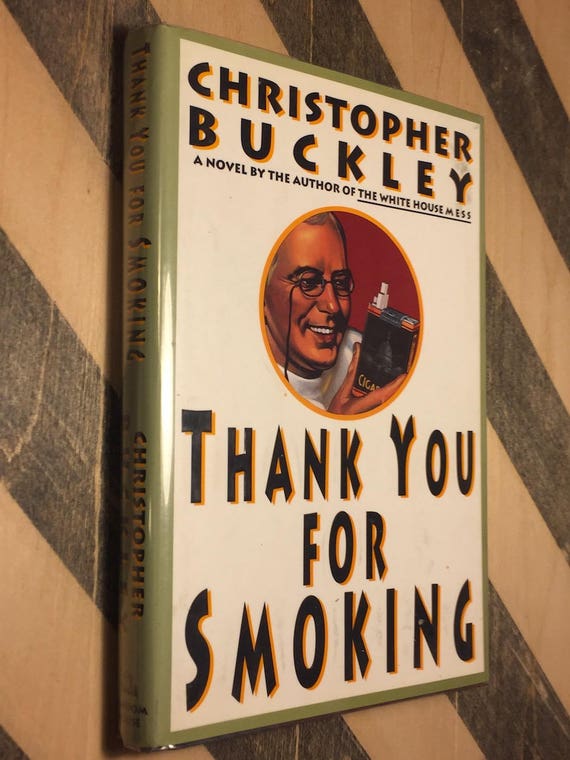 Thank You for Smoking by Christopher Buckley (1994) hardcover book