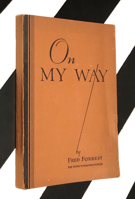 On My Way by Fred Forrest (1933) softcover signed book