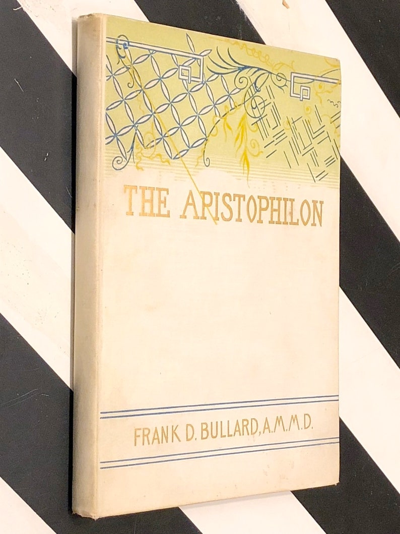 The Apistophilon by Frank Bullard 1899 signed first edition book image 1