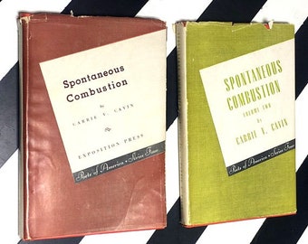 Spontaneous Combustion and Spontaneous Combustion Volume Two by Carrie V. Cavin (1944) hardcover signed/inscribed books