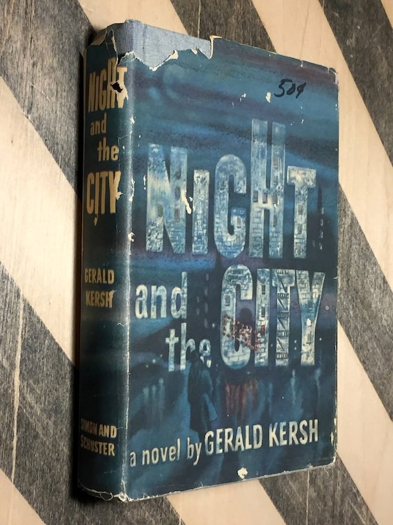 Night and the City by Gerald Kersh (1946) hardcover book