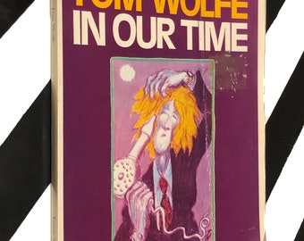 In Our Time by Tom Wolfe (1980) softcover book