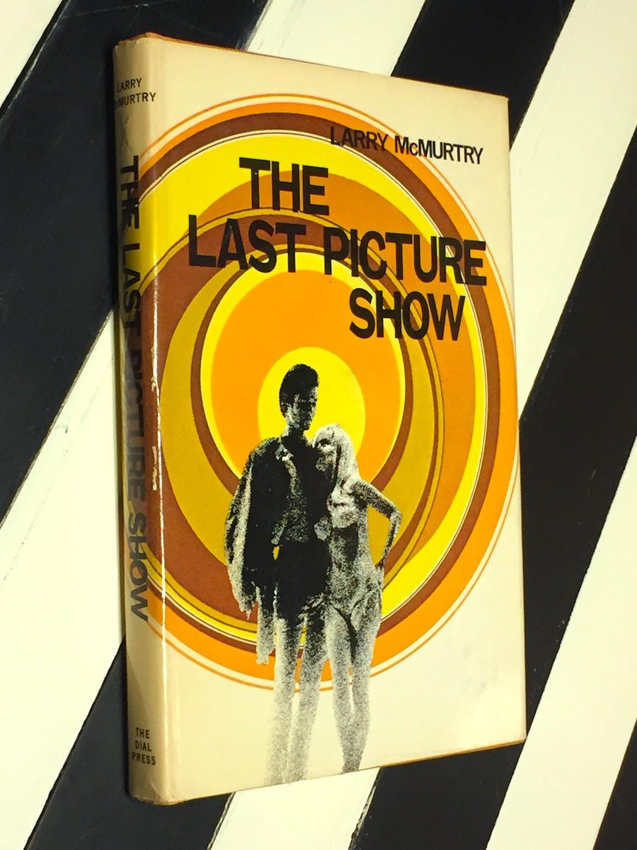 The Last Picture Show by Larry McMurtry The Last Picture Show by Larry McMurtry