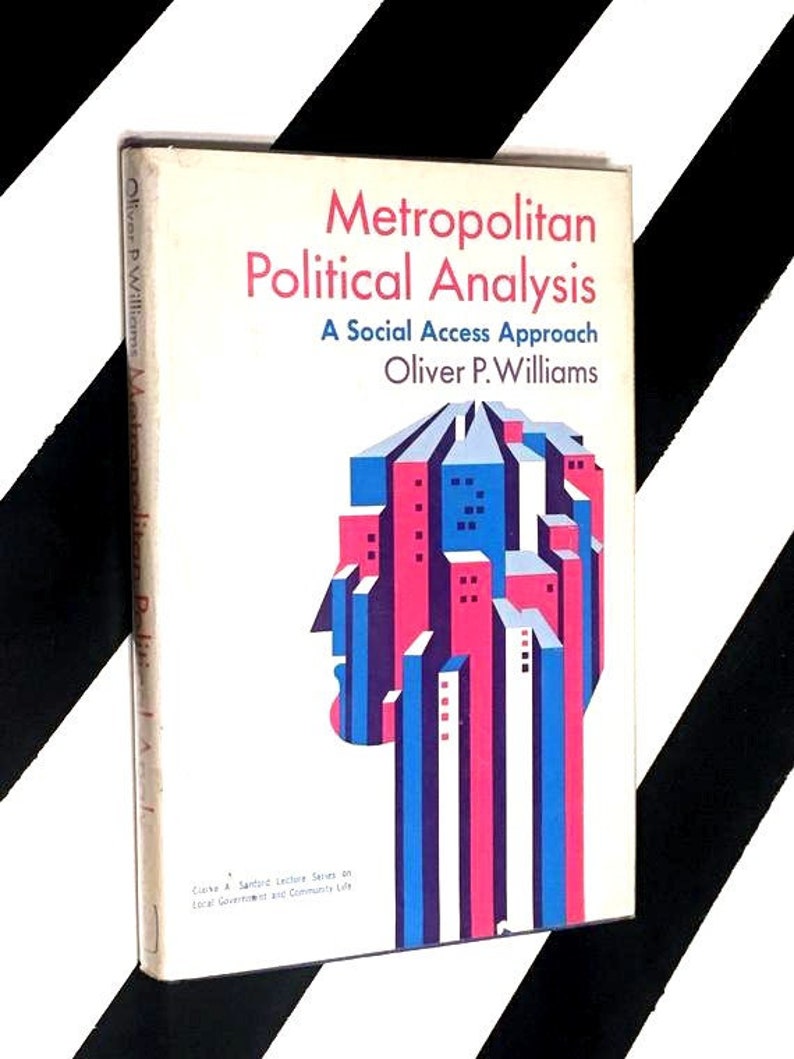 Metropolitan Political Analysis: A Social Access Approach by Oliver P. Williams 1971 hardcover book image 1