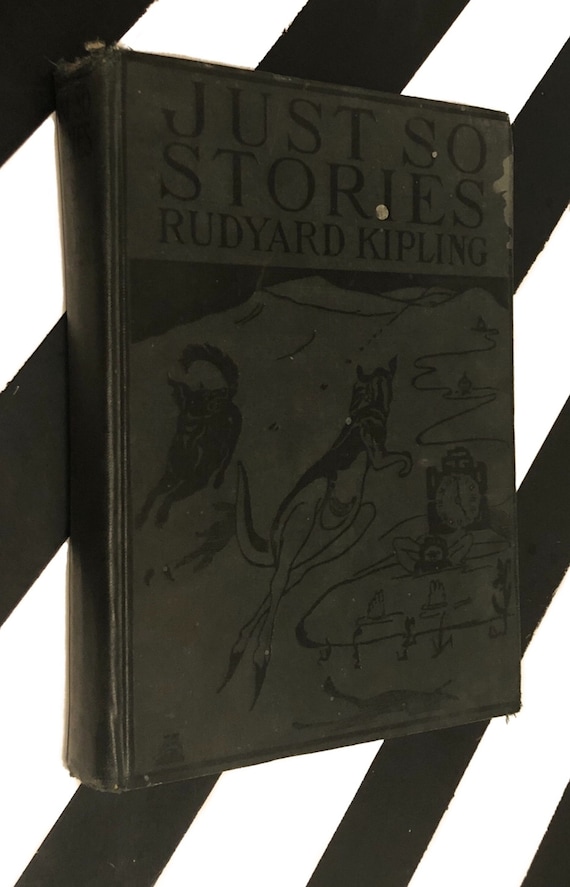 Just So Stories by Rudyard Kipling (1928) hardcover book