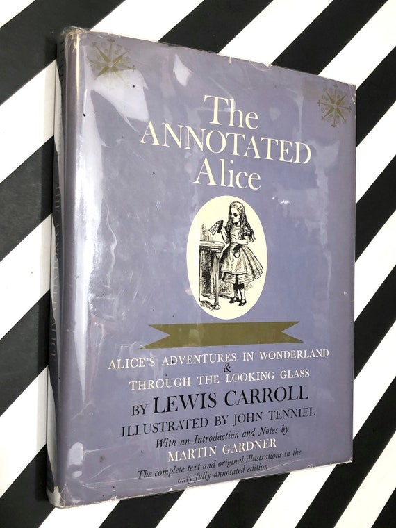 The Annotated Alice by Lewis Carroll, edited by Martin Gardner (1960) hardcover book