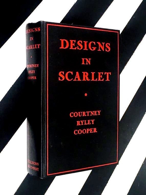 Designs in Scarlet by Courtney Ryley Cooper (1939) hardcover book