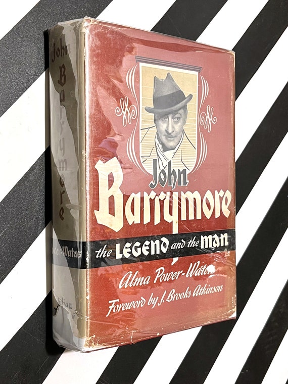 John Barrymore, the Legend and the Man by Alma Power-Waters (1941) first edition book