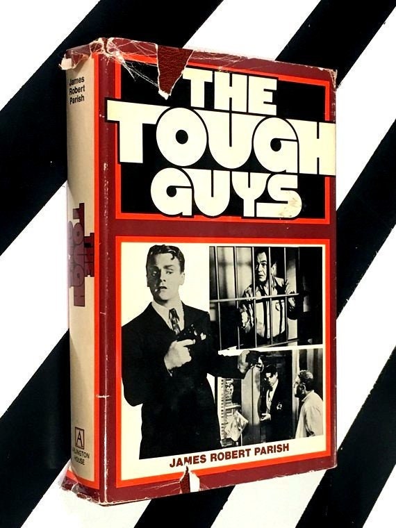The Tough Guys by James Robert Parish (1976) hardcover book