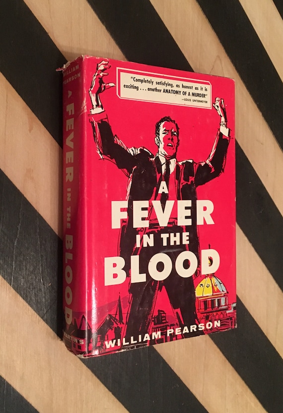 A Fever in the Blood by William Pearson (1959) hardcover book