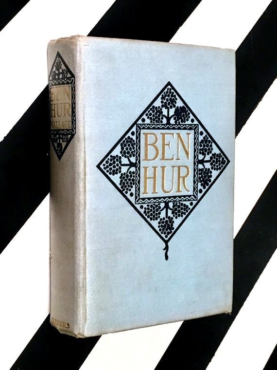 Ben-Hur: A Tale of the Christ by Lew Wallace (1908) hardcover book