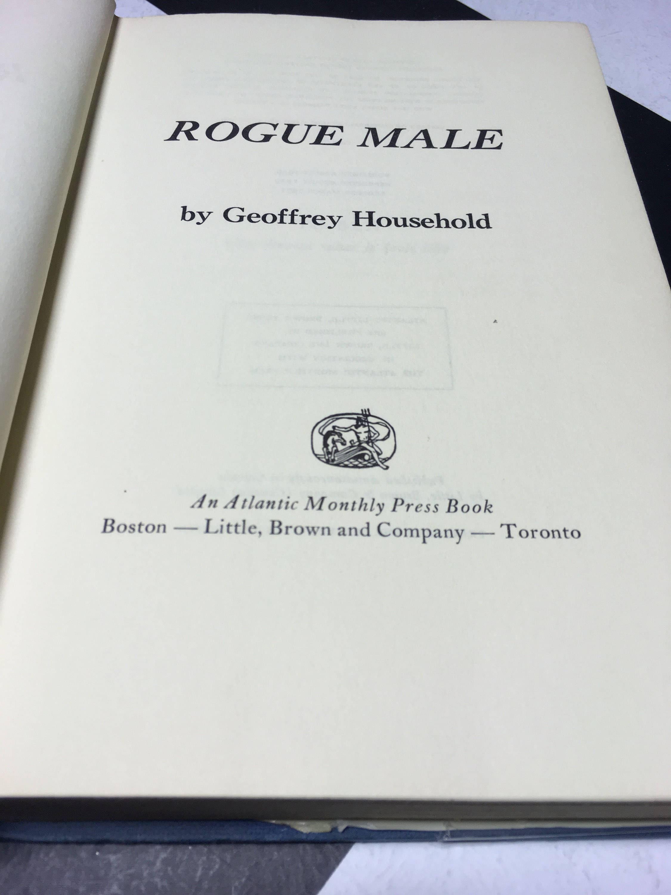 Rogue Male by Geoffrey Household Rogue Male by Geoffrey Household