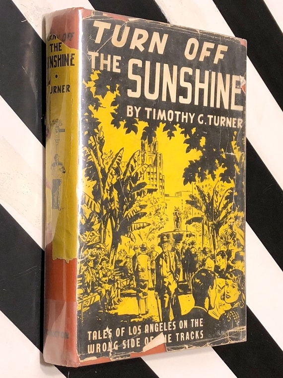 Turn Off the Sunshine by Timothy Turner (1942) signed first edition book