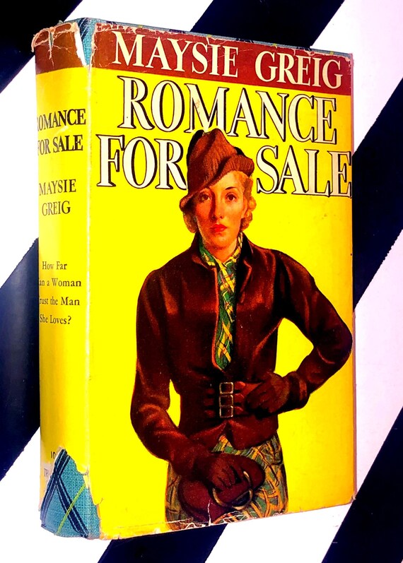 Romance for Sale by Maysie Greig (1942) hardcover book