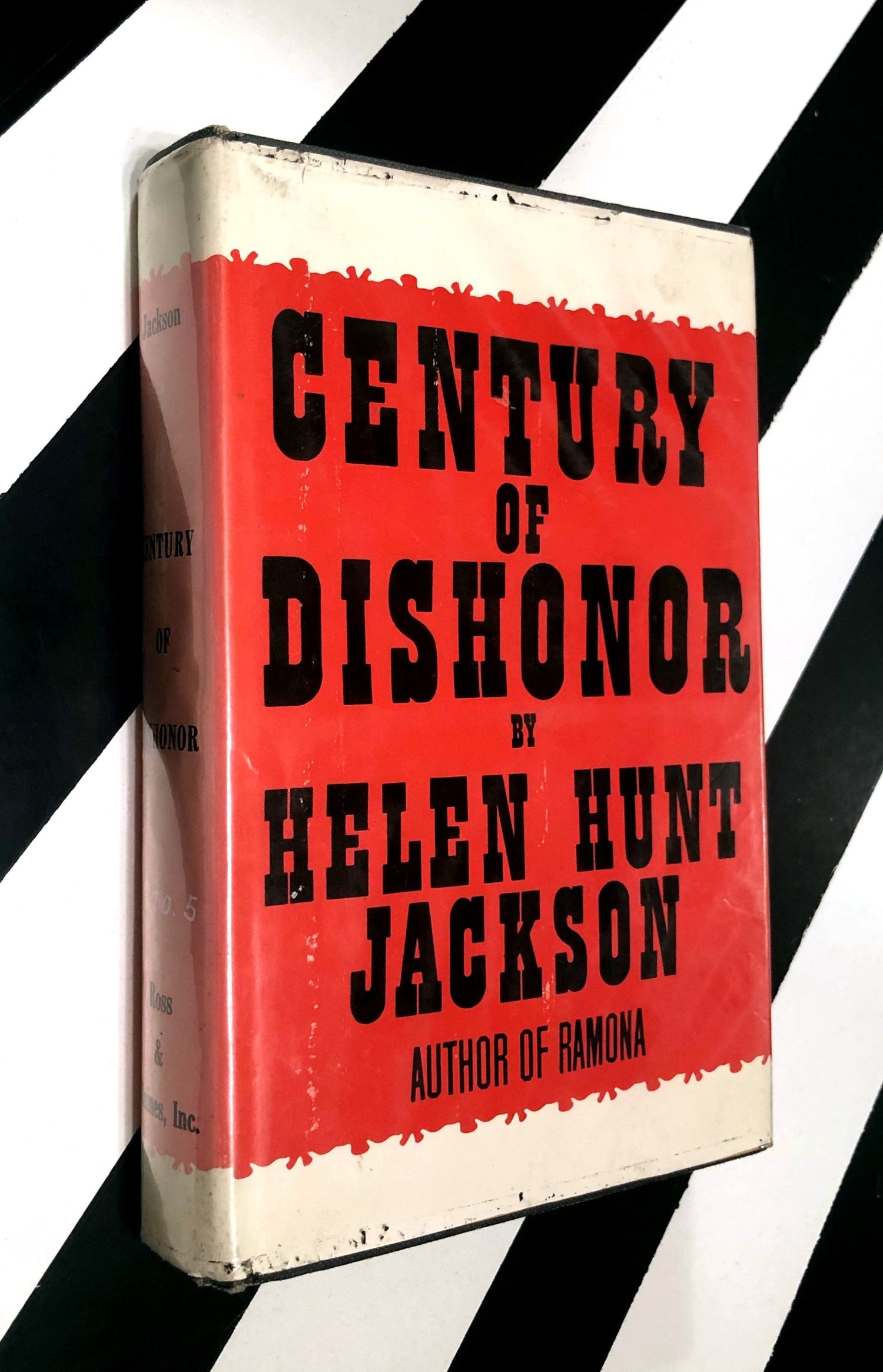 Century Of Dishonor By Helen Hunt Jackson 1964 Hardcover Book