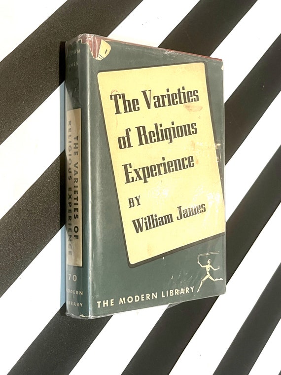 The Varieties of Religious Experience by William James (1936) modern library book