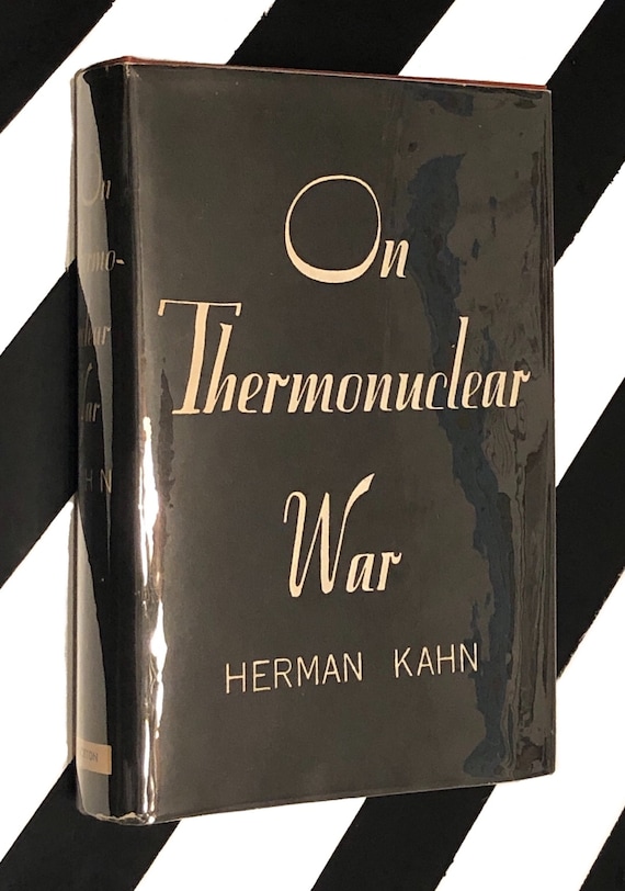 On Thermonuclear War by Herman Kahn (1961) hardcover book