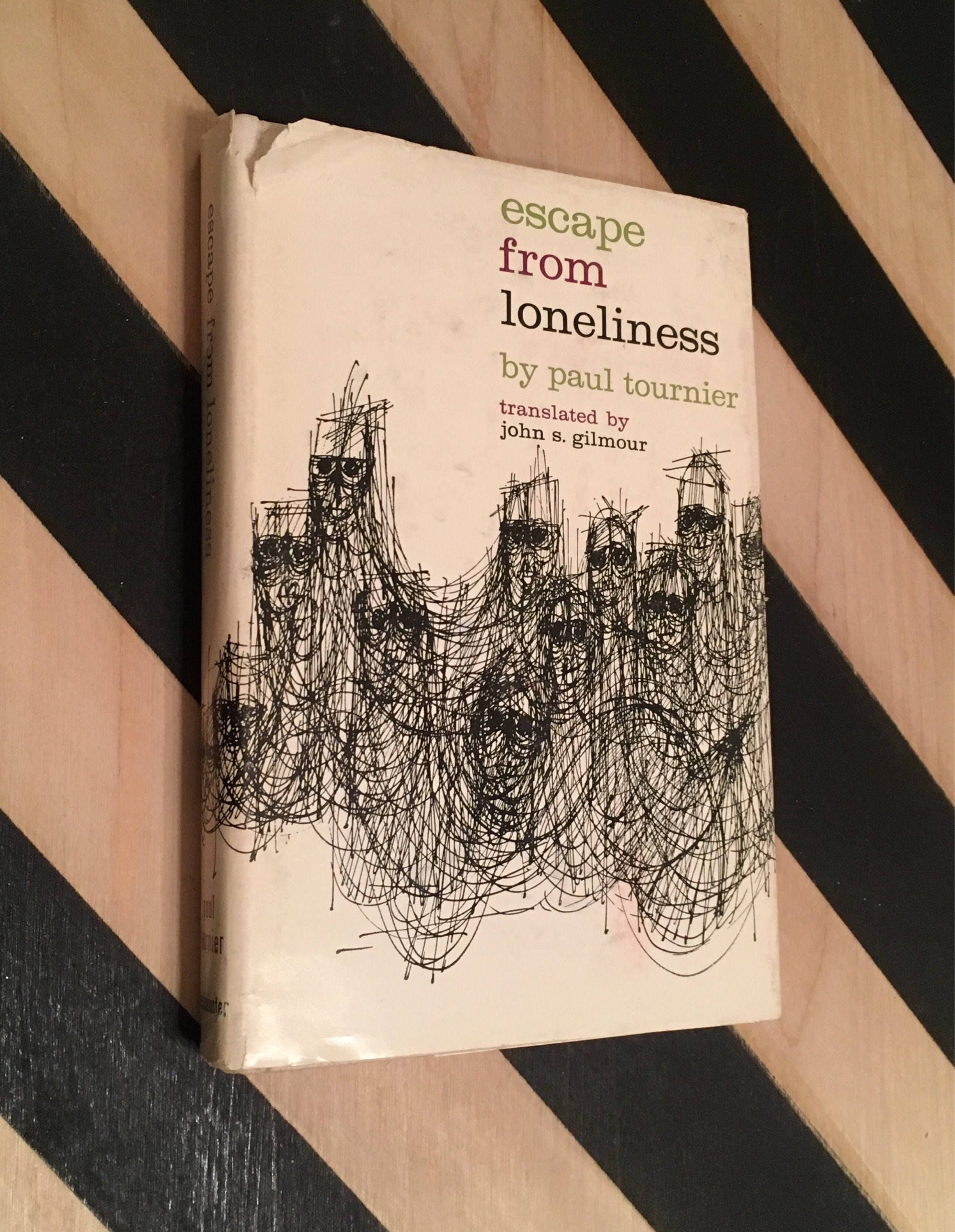 Escape From Loneliness by Paul Tournier; Translated by John S. Gilmour