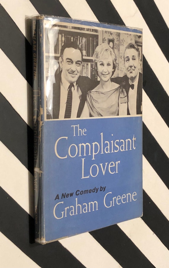 The Complaisant Lover: A New Comedy by Graham Greener (1961) hardcover book