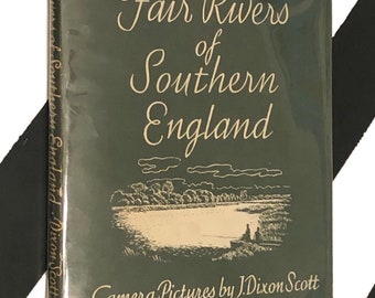 The Fair Rivers of Southern England with an Introduction by Fletcher Allen (1944) hardcover book