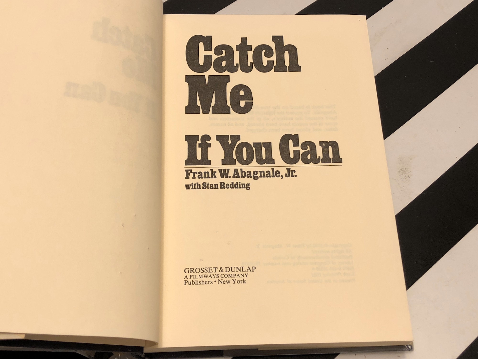 Catch Me If You Can by Frank W. Abagnale Catch Me If You Can by Frank W. Abagnale
