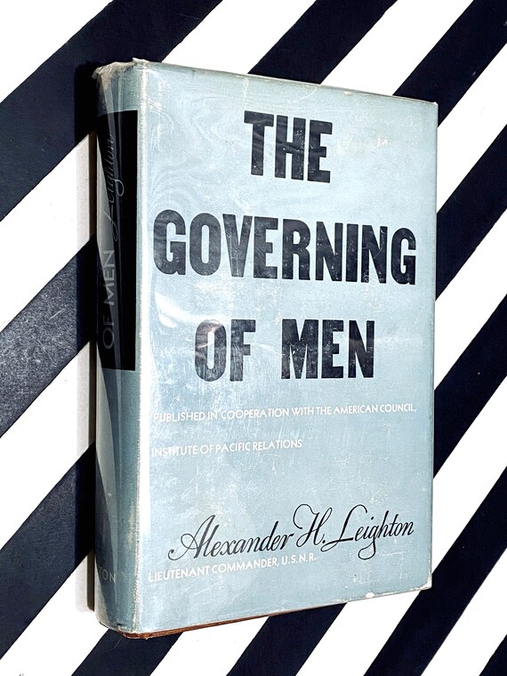 The Governing of Men by Alexander Leighton (1946) hardcover book