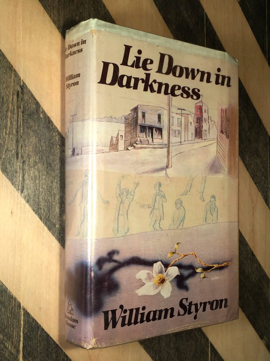 Lie Down in Darkness by William Styron (1951) hardcover book