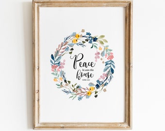 Peace be unto this house St Luke 10:5, Wreath Illustration, Peace Quote, Christian Scriptures Wall Art, Entryway decor, Bible Verse Download