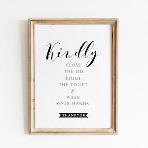 Restroom Sign, Kindly Close the Lid, Flush the toilet, wash your hands, Printable Bathroom Wall Art, airbnb bathroom sign, wedding bathroom