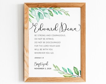 Baby Dedication Gift, Printable Baptism Sign, Custom Bible prints, Be Strong And Courageous Joshua 1:9, Gifts from Godmother, LDS Baptism
